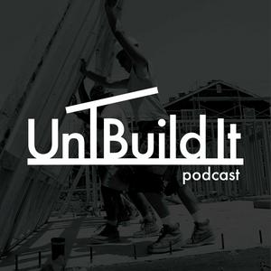 Listen to UnBuild It Podcast in the App