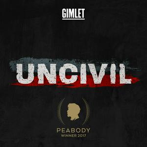 Listen to Uncivil in the App