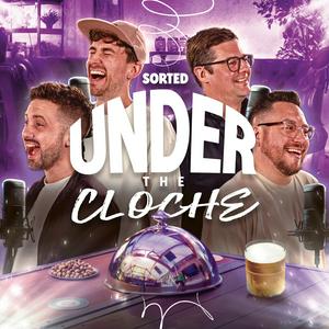 Listen to Under The Cloche with Sorted Food in the App