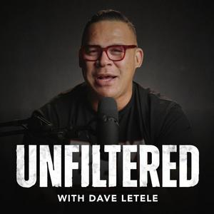 Listen to Unfiltered With Dave Letele in the App