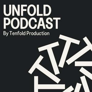 Unfold Podcast