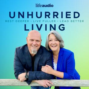 Unhurried Living | Helping Christians Rest Deeper & Lead Better