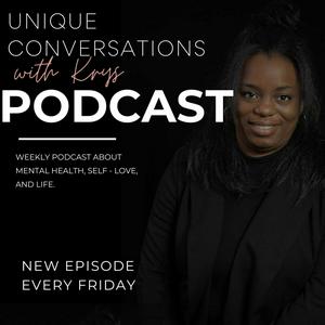 Unique Conversations with Krys