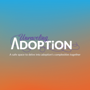 Listen to Unraveling Adoption in the App