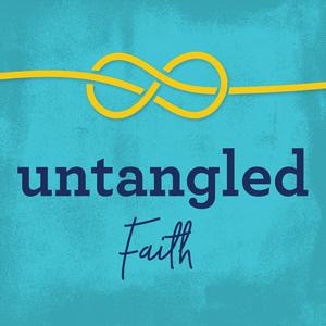 Listen to Untangled Faith in the App