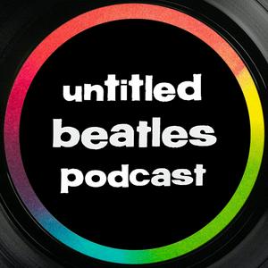 Listen to Untitled Beatles Podcast in the App