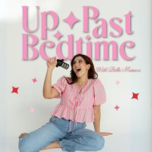 Up Past Bedtime