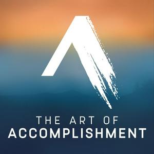 Listen to The Art of Accomplishment in the App