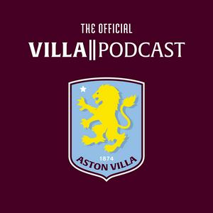 Listen to Villa Podcast: The Official Aston Villa Podcast in the App