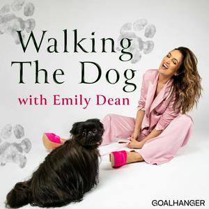 Listen to Walking The Dog with Emily Dean in the App