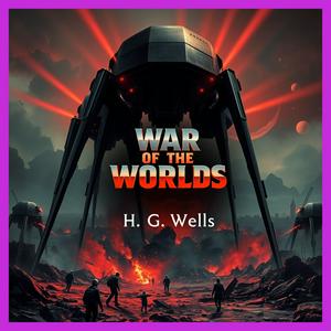 Listen to The War of the Worlds - Full AudioBook in the App