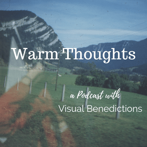 Warm Thoughts