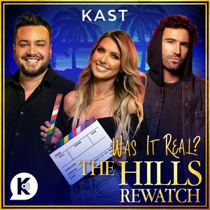 Listen to Was it Real? The Hills Rewatch in the App