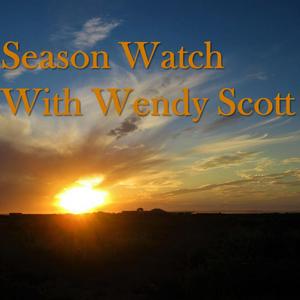 Listen to Season Watch with Wendy Scott in the App