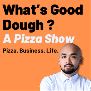 Listen to What's Good Dough? Pizza in the App