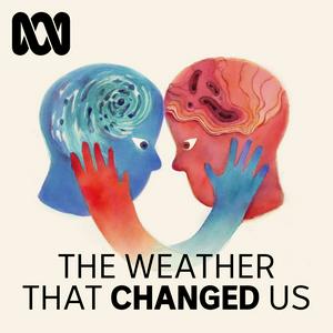 Listen to The Weather That Changed Us in the App