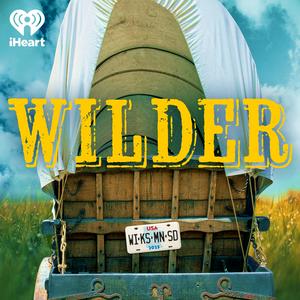 Listen to Wilder in the App