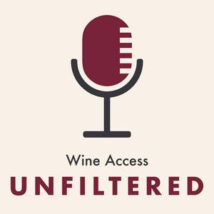 Listen to Wine Access Unfiltered in the App