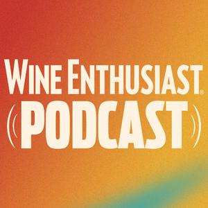 Listen to Wine Enthusiast Podcast in the App