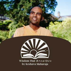 Listen to Wisdom That Breathes by Keshava Maharaja in the App