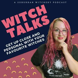 Listen to Witch Talks with Suburban Witchery in the App