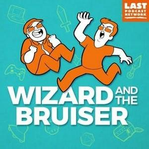 Listen to Wizard and the Bruiser in the App