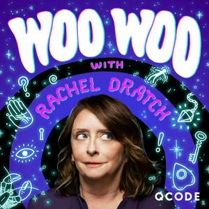 Listen to Woo Woo with Rachel Dratch in the App