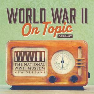 Listen to World War II On Topic in the App