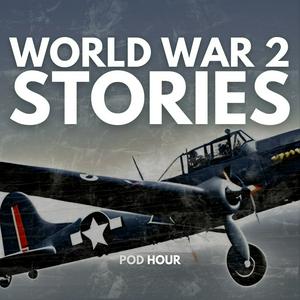 WW2 Stories &amp; Real War Stories