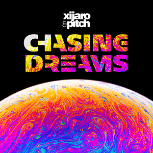 Listen to XiJaro & Pitch pres. Chasing Dreams in the App