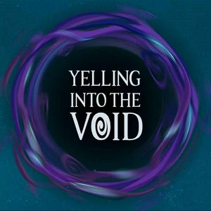 Yelling Into The Void | A World of Warcraft Podcast
