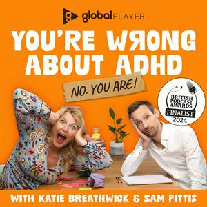 Listen to You're Wrong About ADHD in the App